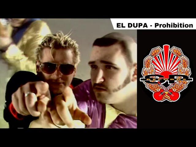 EL DUPA - Prohibition [OFFICIAL VIDEO]