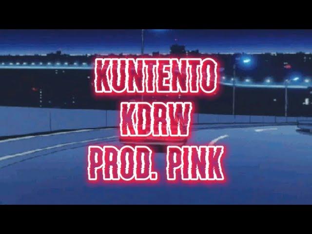 Kuntento — kdrw (prod. Pink)