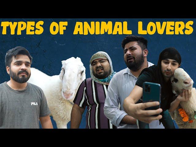 Types Of Animal Lovers | DablewTee | WT | Bakra Eid 2024