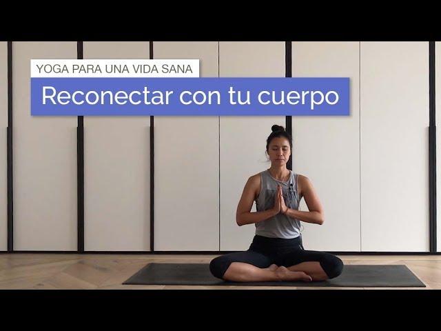 Yoga tranquilo para reconectar con tu cuerpo (para todos los niveles)