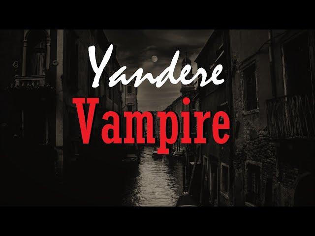 Dommed by your Yandere Vampire Girlfriend ASMR Roleplay -- (Female x Listener) (Binaural) (Relax)