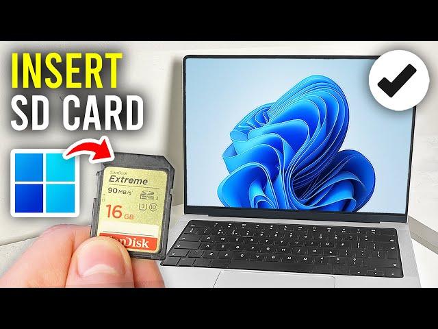 How To Insert MicroSD Card / SD Card In Laptop & PC - Full Guide