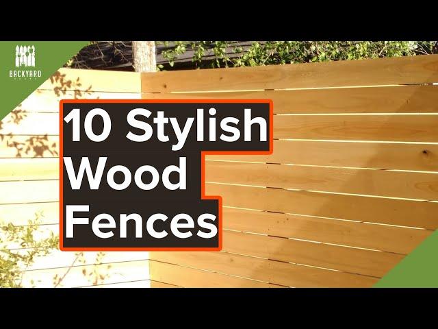 10 Stylish Wood Fence Ideas For Your Backyard | Backyardscape