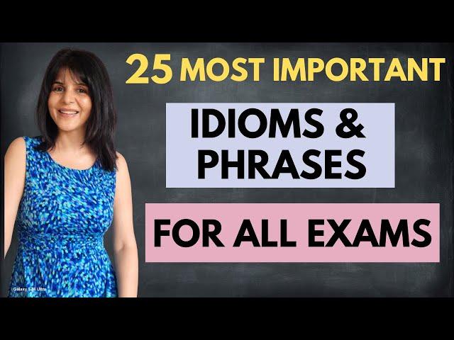 25 Most Repeated Idioms and Phrases For Competitive Exams | CUET/SSC/CGL/Banking | ChetChat