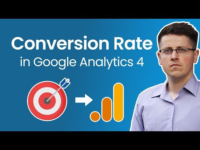 Conversion rate in Google Analytics 4 || GA4 conversion rate