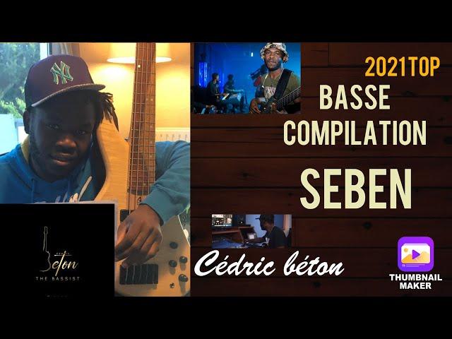 Cédric béton compilation seben basse