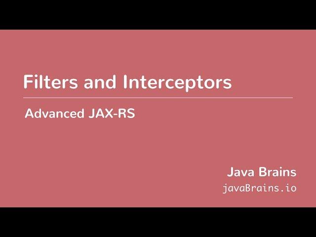 Advanced JAX-RS 25 - Filters and Interceptors