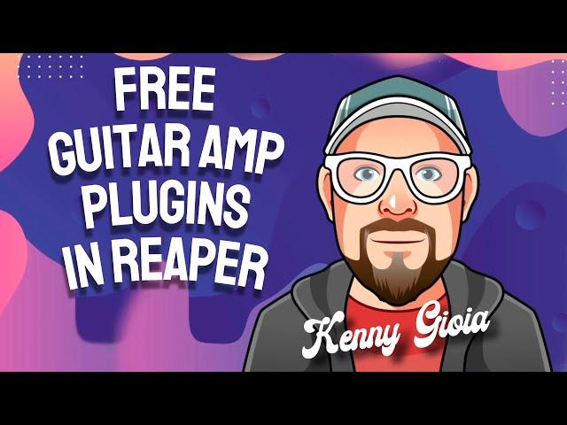 FREE Guitar Amp Plugins in REAPER