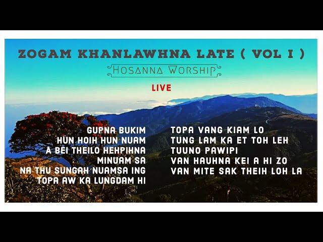 Zogam Khanlawhna Late ( Vol I ) Hosanna Worship ( 2022 ) Full Album