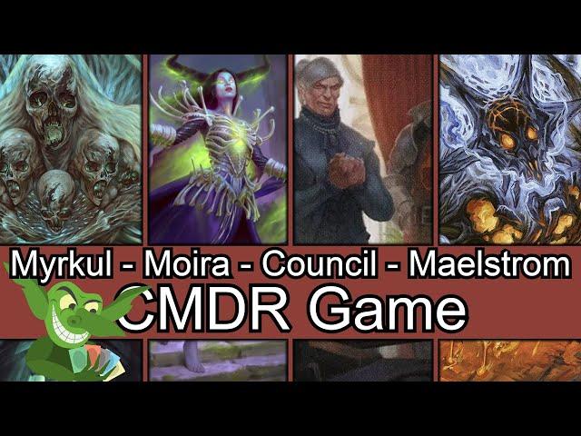 3 out of 4 are M's! Myrkul vs Moira vs Council of the Four vs Maelstrom Wanderer EDH CMDR game