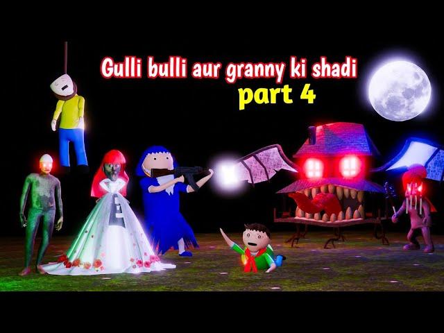 gulli bulli aur granny ki shadi part 4 | gulli bulli | gulli bulli wedding | granny  @makejokehorror