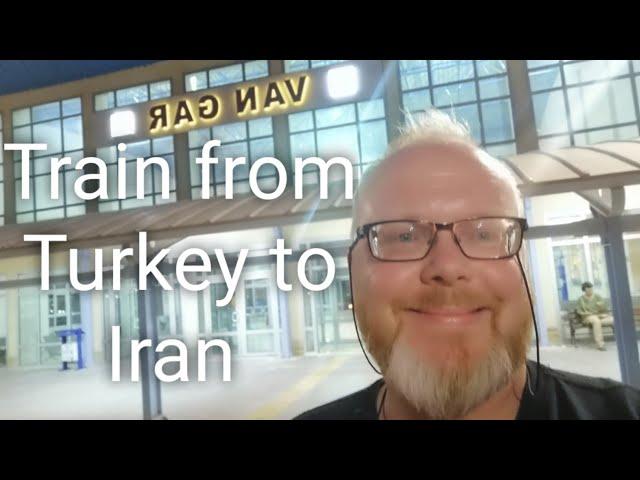 Travel from Turkey to Iran by train | Ankara to Tabriz Overnight train journey - Railwaystories #002