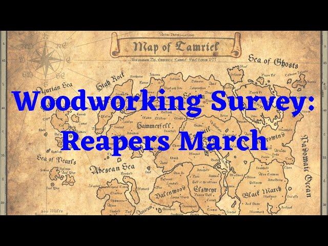 Reaper's March Woodworking Survey ESO