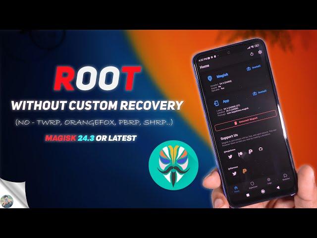 How to Root Android Phone without Custom Recovery Ft. Redmi Note 11 | Use Magisk 24.3