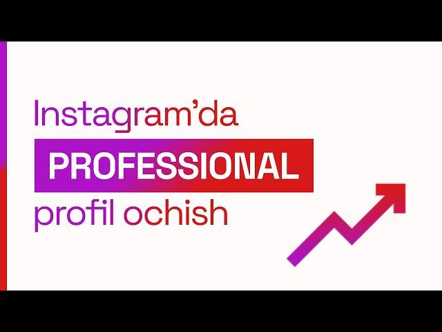 Instagramda professional akkaunt ochish | Instagramda akkauntni professional akkauntga aylantirish