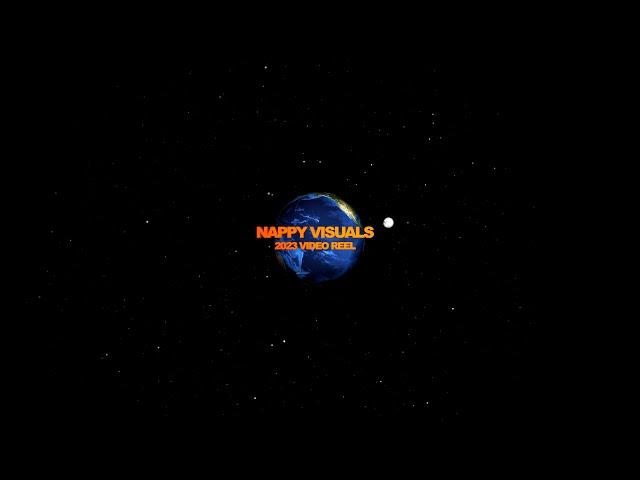 Nappy Visuals 2023 Reel