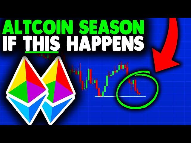 ALTCOIN SEASON IF THIS HAPPENS (important)!!! Ethereum Price Prediction 2021 & Ethereum News Today