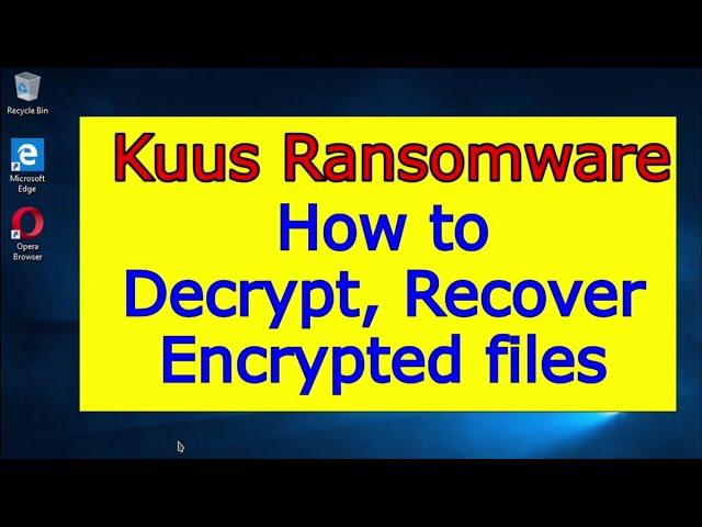 Kuus ransomware virus. How to decrypt .Kuus files. Kuus File Recovery Guide.