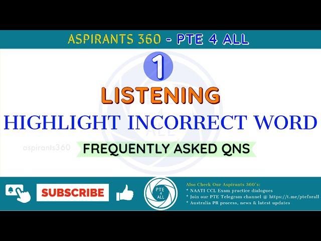 1 - PTE EXAM - LISTENING - HIGHLIGHT INCORRECT WORD (HIW)-Free Practice Material - MOST REPEATED QNS