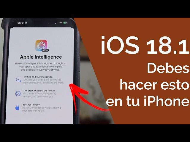 iOS 18.1 - DESPUÉS de ACTUALIZAR DEBES HACER ESTO