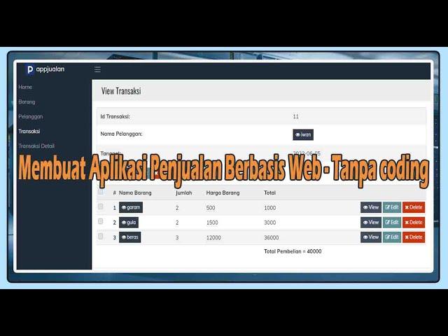 MEMBUAT APLIKASI BERBASIS WEB TANPA CODING - APLIKASI PENJUALAN  - TUTORIAL PHPRAD