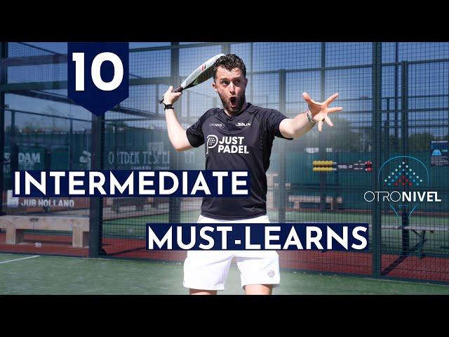 The 10 Most Important Things To Learn For EVERY Intermediate Padel Player!