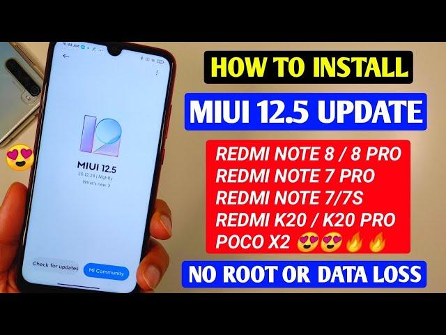 HOW TO INSTALL MIUI 12.5 REDMI NOTE 8/ 8 PRO | REDMI NOTE 7 /7S & 7 PRO | POCO X2  | K20 & K20 PRO