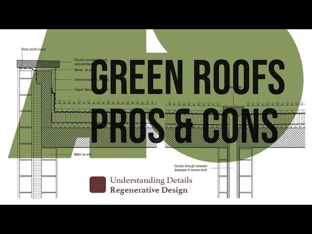 REGENERATIVE DESIGN | Green Roof Details – pros & cons