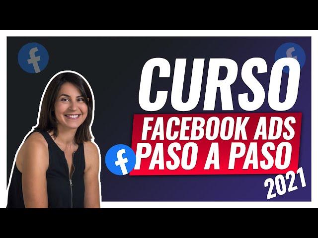  Curso FACEBOOK ADS paso a paso [ACTUALIZADO a 2021] 