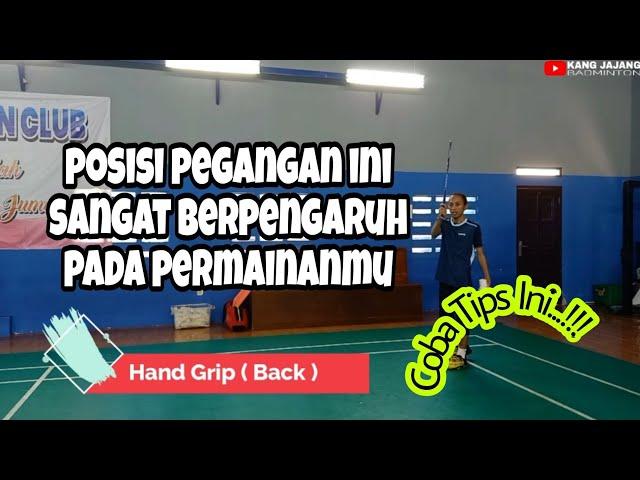 COBA TIPS INI...!!! SESUAIKAN PEGANGAN RAKET KAMU