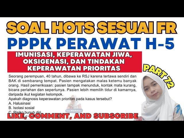 PART 72 FR BOCORAN SOAL PPPK PERAWAT KOMPETENSI TEKNIS DARI PESERTA