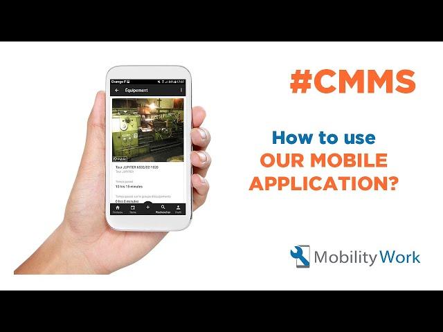 Mobile Maintenance Management Application - CMMS Software Mobility Work