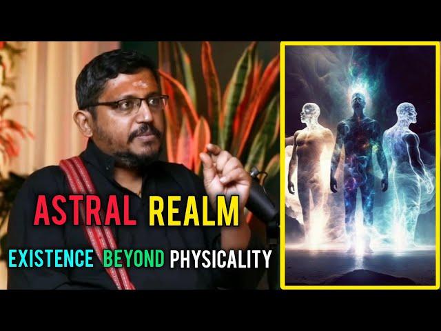 Astral Realm: Understanding The Existence Beyond Physicality Explained by Rajarshi Nandy #astral