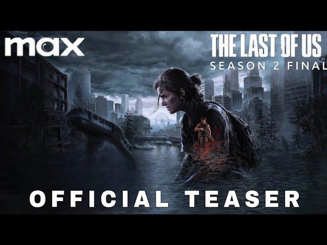 The Last Of Us Session 2 (2025) - Official Teaser | Max & HBO Original | Warner Bros. | (4K)