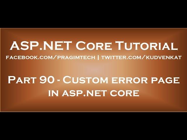 Custom error page in asp net core