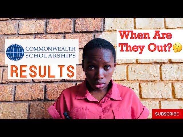 Results for Commonwealth Scholarships| When does the CSC Get back to Applicants?