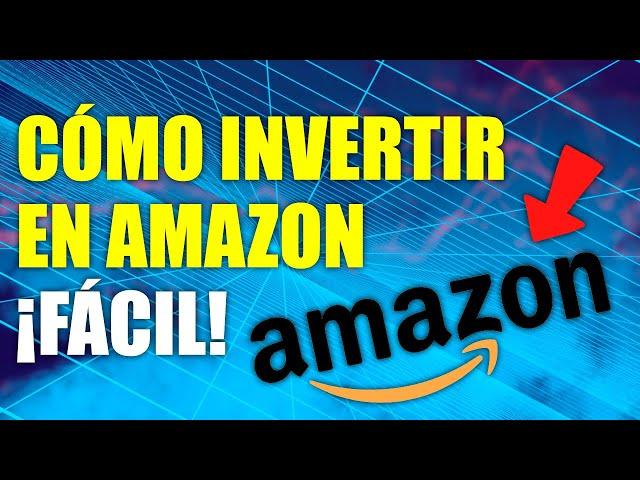 Tutorial Cómo Invertir En Amazon | Qué Acciones Comprar 2021