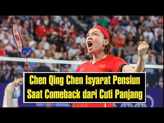 Chen Qing Chen Isyarat Pensiun Saat Comeback dari Cuti Panjang