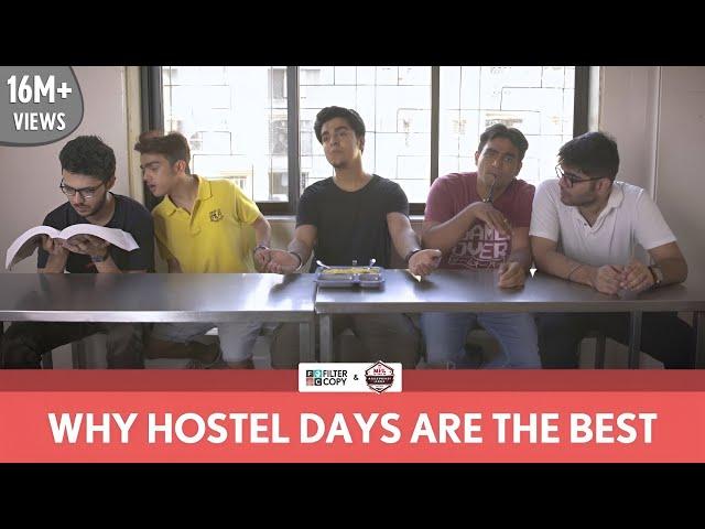 FilterCopy | Why Hostel Days Are The Best | Ft. Gagan Arora, Rohan Shah and Viraj Ghelani