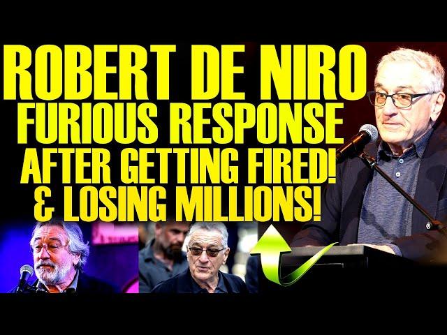 ROBERT DE NIRO RAGES AFTER GETTING FIRED BY STUDIO & LOSING MILLIONS OF DOLLARS! THIS IS HILARIOUS