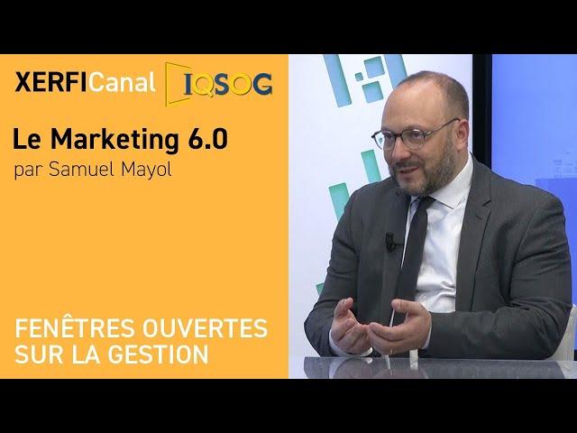 Le Marketing 6.0 [Samuel Mayol]