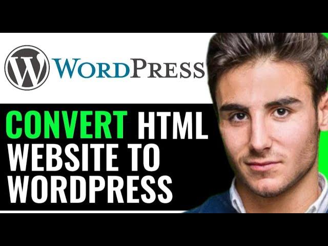 HOW TO CONVERT HTML WEBSITE TO WORDPRESS (STEP BY STEP)