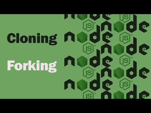 Node JS - Scaling Applications - Cloning/Forking