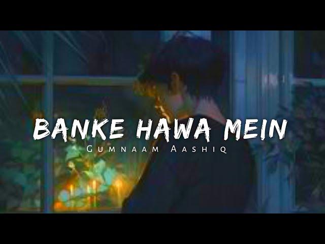 IJ - Banke Hawa Mein (Official Audio)