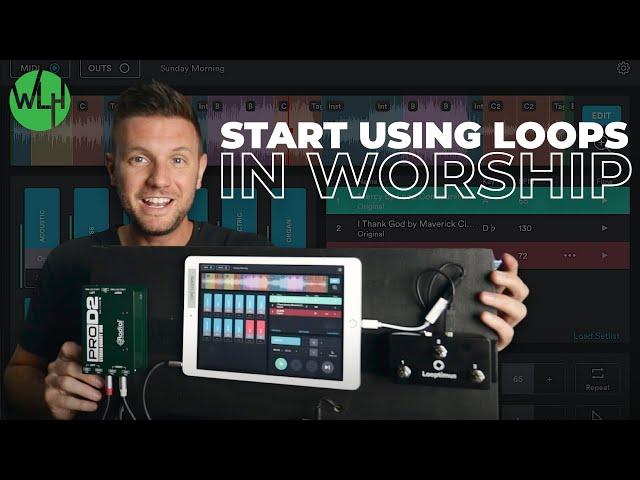 How to Start Using Loops/Tracks in Worship