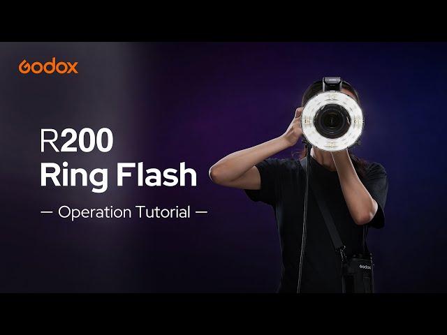 Godox: R200 Ring Flash Operation Tutorial