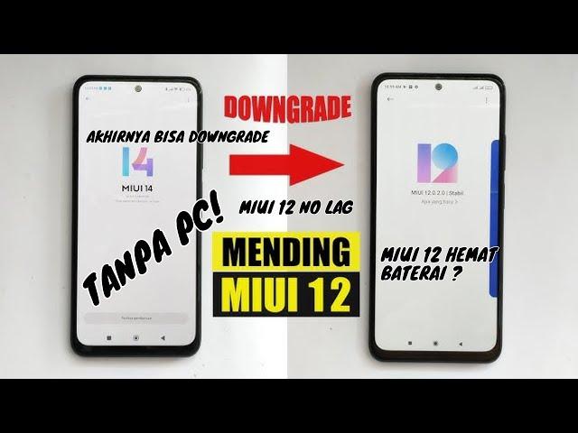 CARA DOWNGRADE MIUI 14 Ke MIUI 12 ( TANPA PC!  )