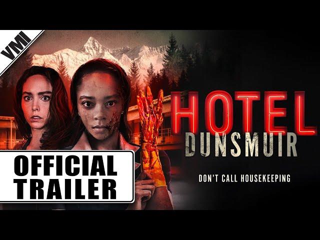 Hotel Dunsmuir (2022) - Official Trailer | VMI Worldwide