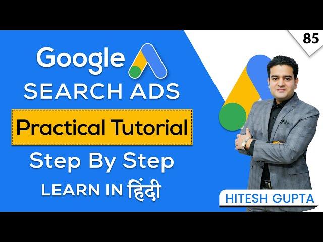 Google Search Ads Full Tutorial in Hindi | How to create a PPC Campaign Google Ads #googleadscourse