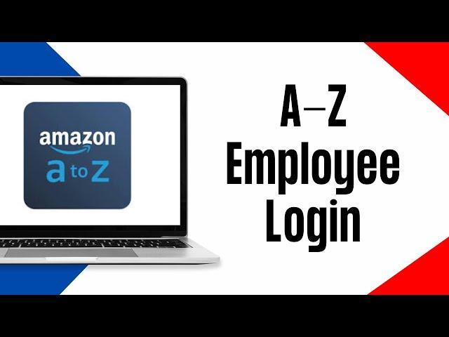 Amazon A-Z Employee Login 2024 | Amazon Employee Sign In Tutorial